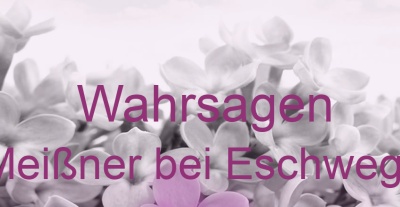 Wahrsagen Meißner bei Eschwege | Top-Experten für Kartenlegen, Wahrsagen, Hellsehen, Zukunftsdeutung. Wahrsagen Meißner bei Eschwege | Top-Experten für Kartenlegen, Wahrsagen, Hellsehen, Zukunftsdeutung.